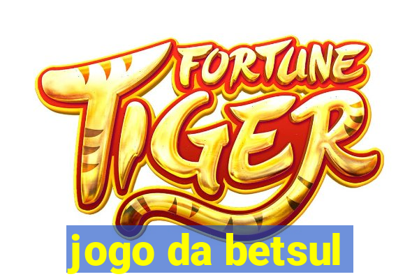 jogo da betsul